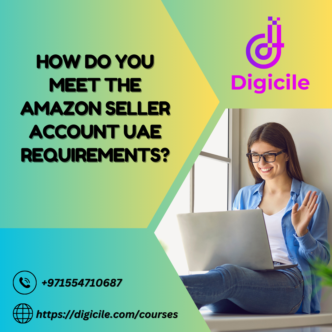 amazon seller account uae requirements