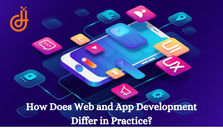 How Does Web and App Development Differ in Practice?