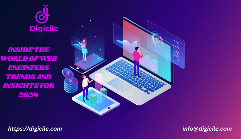 Inside the World of Web Engineers Trends and Insights for 2024