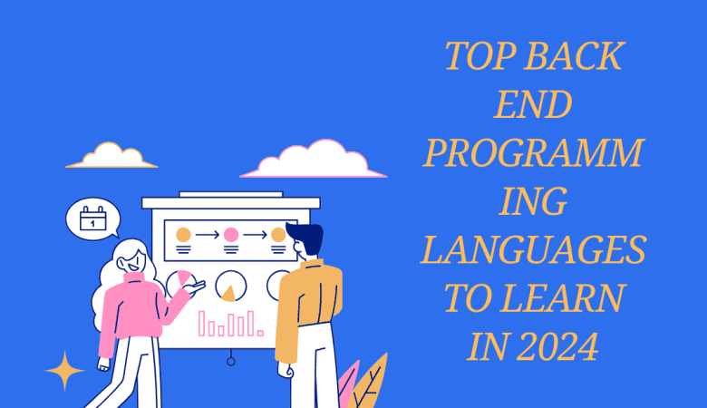 Top Back End Programming Languages to Learn in 2024