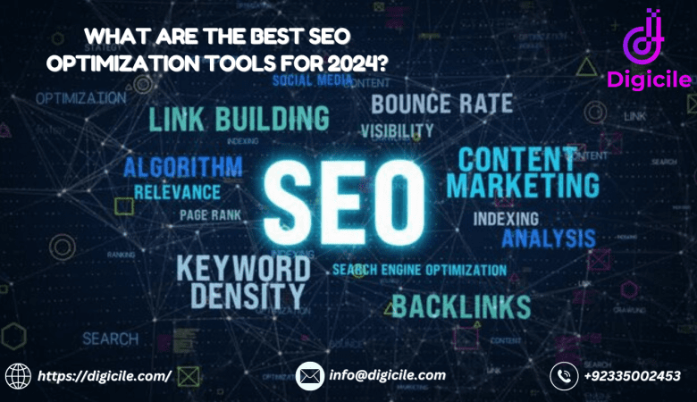 What Are the Best SEO Optimization Tools for 2024?